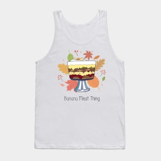 Banana Meat Thing Friends Trifle Tank Top